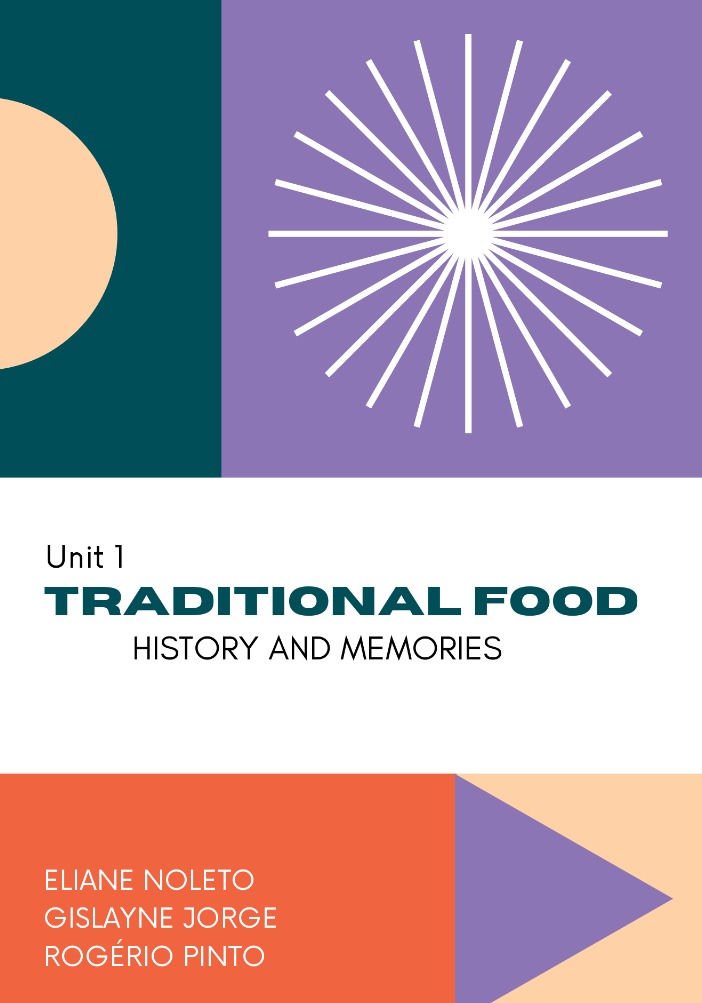 TRADITIONAL FOOD – HISTORY AND MEMORIES – Unit 1